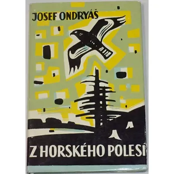 Literární cestopis Ondryáš Josef - Z horského polesí