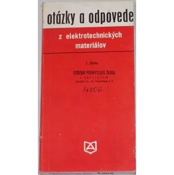 Encyklopedie Štofa Ján - Otázky a odpovede z elektrotechnických materiálov