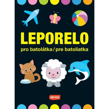 Bystrá hlava Leporelo pro batolátka/pre batoliatka - 978-80-7547-851-1