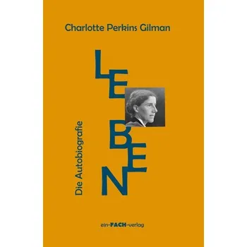 Leben - Perkins Gilman, Charlotte