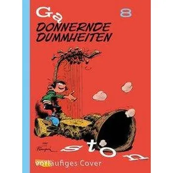 Komiks pro dospělé Gaston Neuedition 8: Donnernde Dummheiten - Franquin, André