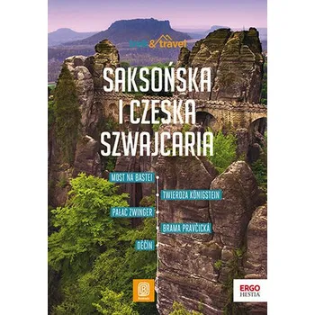 Saksońska i Czeska Szwajcaria. Trek&travel; - Krzysztof Bzowski