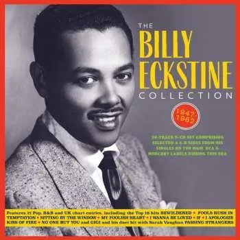 Zahraniční hudba 3CD Billy Eckstine: The Billy Eckstine Collection 1947-1962 2020