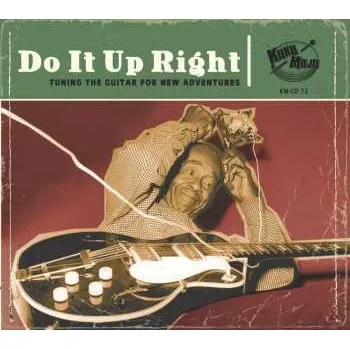 Zahraniční hudba CD Various: Do It Up Right (Tuning The Guitar For New Adventures) 2021