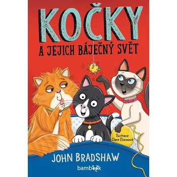 Kniha Kočky a jejich báječný svět - John Bradshaw (E-Kniha)