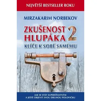 Osobní rozvoj Zkušenost hlupáka 2 - Mirzakarim Norbekov