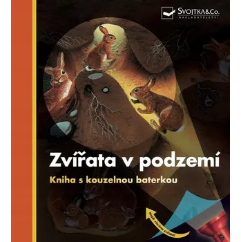 Umění Zvířata v podzemí - Kniha s kouzelnou ... neuveden