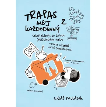 Umění Trapas môj každodenný 2