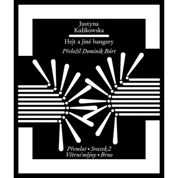Hejt a jiné bangery - Justyna Kulikowska