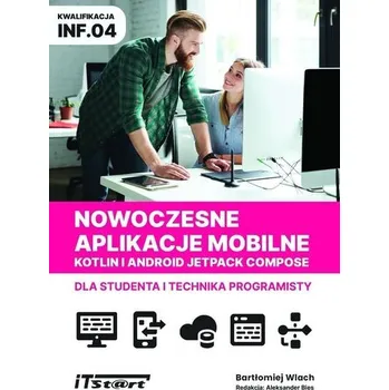 Nowoczesne aplikacje mobilne Kotlin Android... - Bartłomiej Wlach