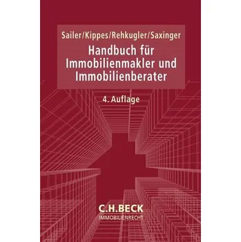 Handbuch für Immobilienmakler und Immobilienberater - Sailer, Erwin
