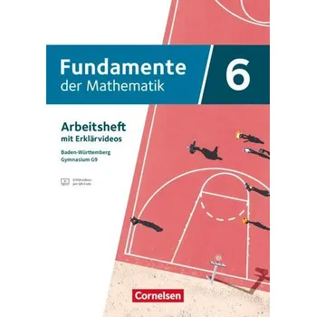 Kniha Fundamente der Mathematik 6. Schuljahr - Baden-Württemberg - G9 ab 2025 - Arbeitsheft zum Schulbuch mit Erklärfilmen