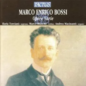 Zahraniční hudba CD Bossi / Torciani / Bianchi / Macinanti: Various Works 2013