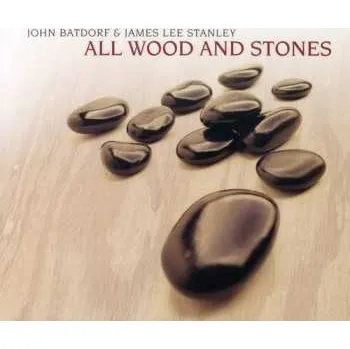 Zahraniční hudba CD James Lee Stanley: All Wood And Stones 2005
