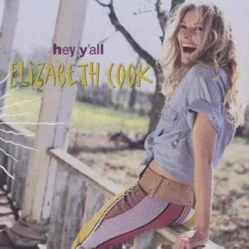 Zahraniční hudba CD Elizabeth Cook: Hey Y'All 2002