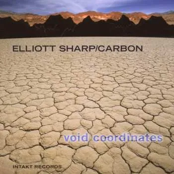 Zahraniční hudba CD Elliott Sharp: Void Coordinates 2017