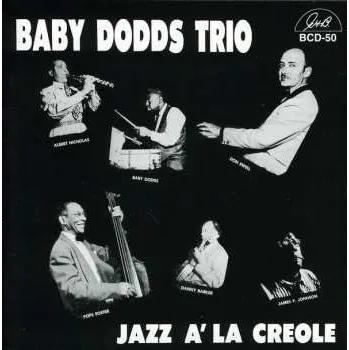 Zahraniční hudba CD Baby Dodds Trio: Jazz A' La Creole 2007