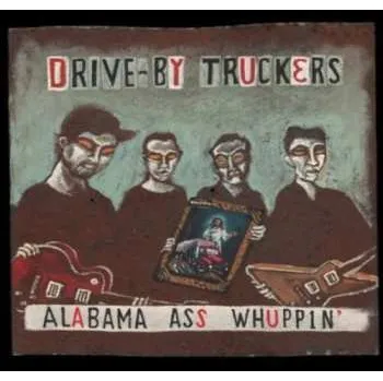 Zahraniční hudba CD Drive-By Truckers: Alabama Ass Whuppin' 2013