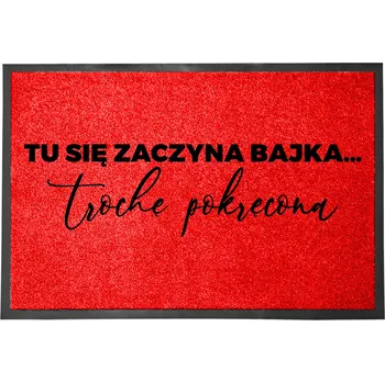 Rohožka VSTUPNÍ ROHOŽKA 40X60 ČERVENÁ HUMOR NÁPIS JE POHÁDKA... MÍRNĚ ZVRÁCENÁ