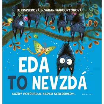 Eda to nevzdá: Každý potřebuje kapku sebedůvěry - Lu Fraser (2025, pevná)