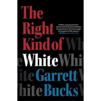 Cizojazyčná kniha Right Kind of White - Bucks, Garrett