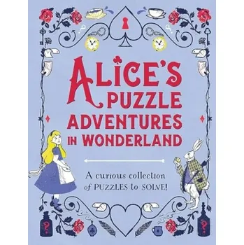 Alice's Puzzle Adventures in Wonderland - Moore, Dr Gareth