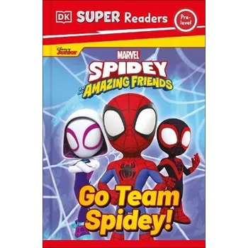 Anglický jazyk DK Super Readers Pre-Level Marvel Spidey and His Amazing Friends Go Team Spidey! - DK