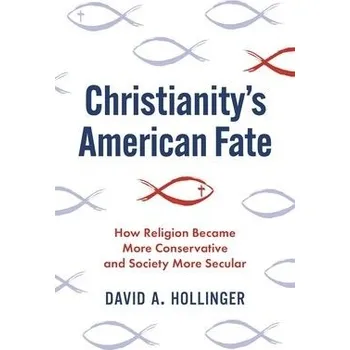Cizojazyčná kniha Christianity's American Fate - Hollinger, David A.