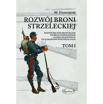 Rozwój broni strzeleckiej T.1 - Władimir Fiodorow