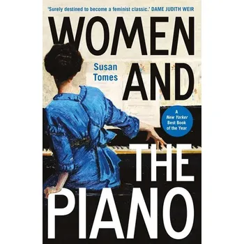 Women and the Piano - Tomes, Susan [EN] (2025, Brožovaná, Yale University Press)