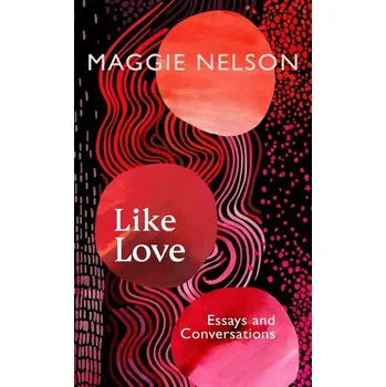 Kniha Like Love - Nelson, Maggie