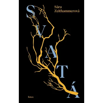 Svatá - Sára Zeithammerová (2025, pevná)