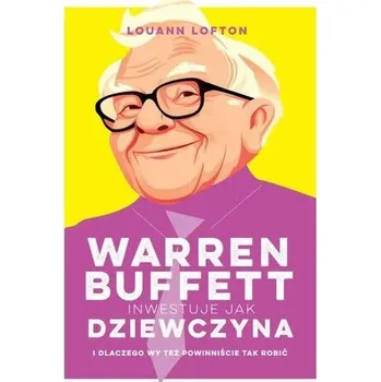 Warren Buffett inwestuje jak dziewczyna