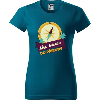 Dámské tričko DOBRÝ TRIKO Dámské tričko s potiskem Spěchám do přírody Barva: Petrolejová, Velikost: L