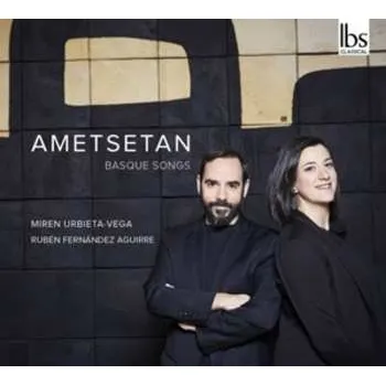Zahraniční hudba CD Ruben Fernandez Aguirre: Ametsetan: Basque Songs 2021