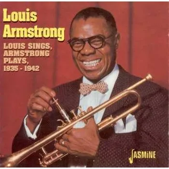 Zahraniční hudba CD Louis Armstrong: Louis Sings, Armstrong Plays, 1935-1942 1998