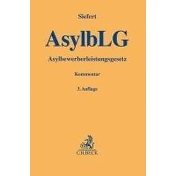 Asylbewerberleistungsgesetz. AsylbLG - Siefert, Jutta