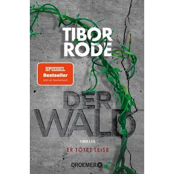 Der Wald - Rode, Tibor [DE] (2025, Taschenbuch, Droemer Taschenbuch)