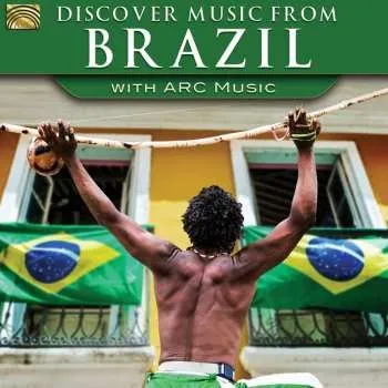 Zahraniční hudba CD Various: Discover Music From Brazil With ARC Music 2016