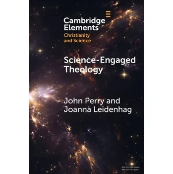 Science-Engaged Theology - Perry John