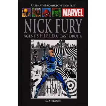Ultimátní komiksový komplet H93 NICK FURY - AGENT S.H.I.E.L.D.U - ČÁST DRUHÁ