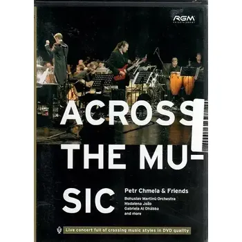 DVD film Across the mu-sic ( Petr Chmela & friends ) - DVD