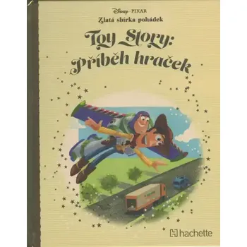 Pohádka Toy Story: Příběh hraček - Zlatá sbírka pohádek