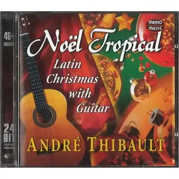 Česká hudba André Thibault - Noël Tropical - CD