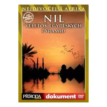 DVD film NIL - Veletok egyptských pyramid - Nejdivočejší Afrika (pošetka) /bazarové zboží/