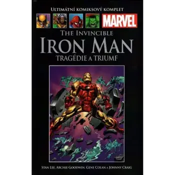 Ultimátní komiksový komplet H91 THE INVINCIBLE IRON MAN - TRAGÉDIE A TRIUMF