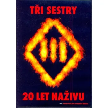 Tři sestry - 20 let naživu - CD