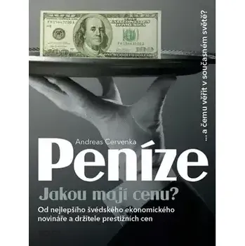 Peníze: Jakou mají cenu? - A. Červenka