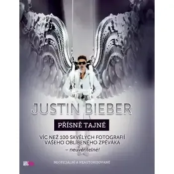 Literární biografie Justin Bieber - přísně tajné