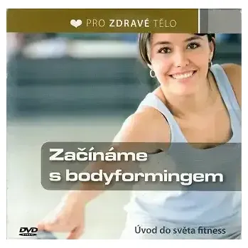 DVD film Začínáme s bodyformingem - DVD